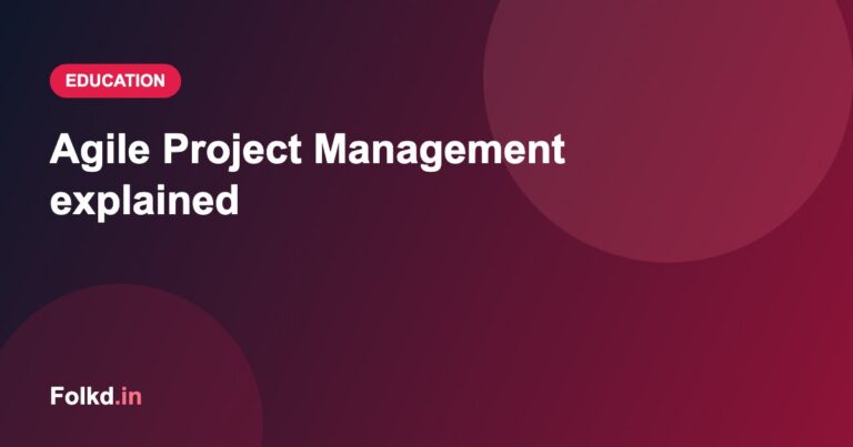 Agile Project Management explained